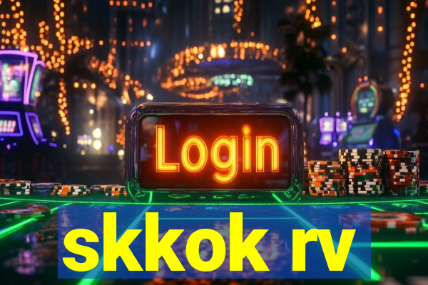 skkok rv